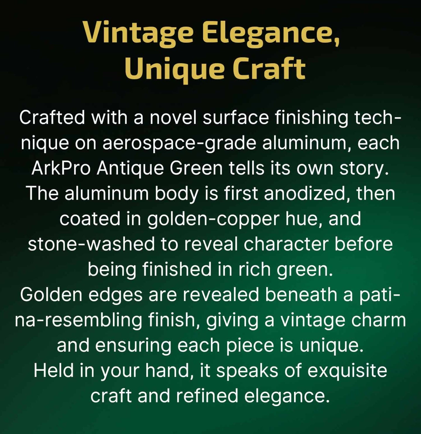 Arkpro  (Antique Green Aluminum)